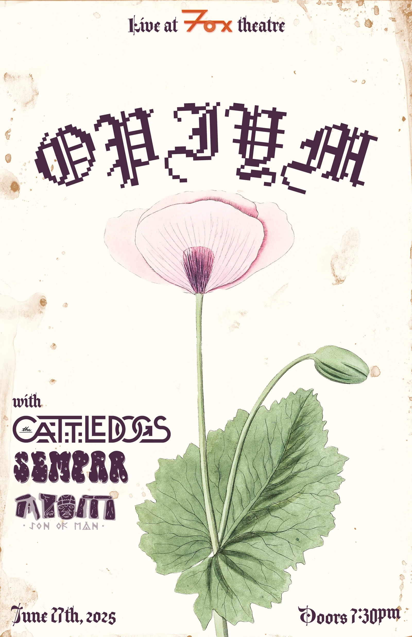 Opium at Fox Theatre Poster